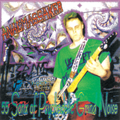 55 Songs of Psychedelic Grind Noise