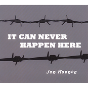 Jon Koonce: It Can Never Happen Here - Digital Version