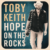 Hope On The Rocks by Toby Keith