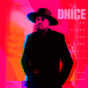 D-Nice: No Plans for Love (with Ne-Yo & Kent Jones)