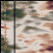 Ticket to Wonderland