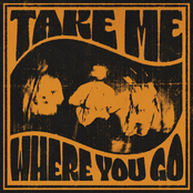 Take Me Where You Go