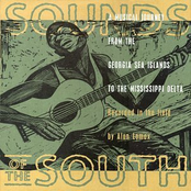 Sounds of the South: A Musical Journey From the Georgia Sea Islands to the Mississippi Delta. Recorded in the Field by Alan Lomax