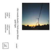 This Weeks Leader/Helicopter Blues Split