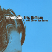 Introducing Eric Hoffman with Oliver Von Essen