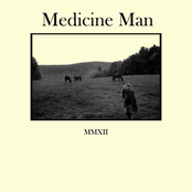 Medicine Man: MMXII