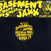 Make Me Sweat by Basement Jaxx