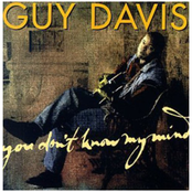 You Don't Know My Mind by Guy Davis