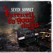 Farewell To Good Days by Seven Day Sonnet