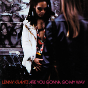 Lenny Kravitz: Are You Gonna Go My Way