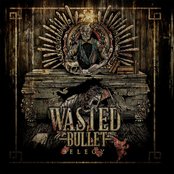 Wasted Bullet - 21st Century Con Artist