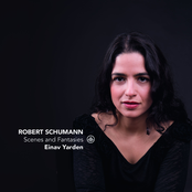 Einav Yarden: Schumann: Scenes and Fantasies