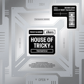 Xikers: HOUSE OF TRICKY : Trial And Error