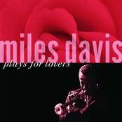 Album cover for Miles Davis Plays For Lovers, by Miles Davis Quintet