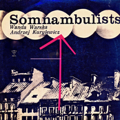 Somnambulists