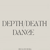 DEPTH / DEATH / DANCE