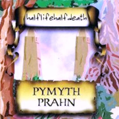Pymyth Prahn (Live)