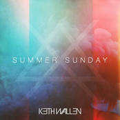 Keith Wallen: Summer Sunday