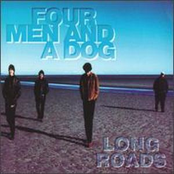 Long Roads by Four Men And A Dog