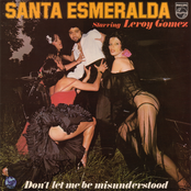 Don't Let Me Be Misunderstood by Santa Esmeralda