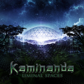 Kaminanda: Liminal Spaces