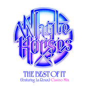 The Best of It (Casino Mix) [feat. La Roux] - Single