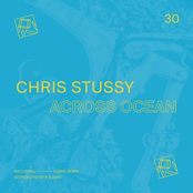 Chris Stussy: Across Ocean