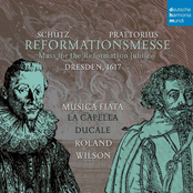 Praetorius & Schütz: Reformationsmesse Dresden 1617