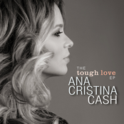 Ana Cristina Cash: The Tough Love E.P.
