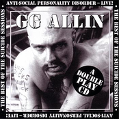 I Want To Burn by Gg Allin