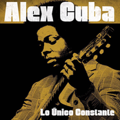 Alex Cuba: Lo Único Constante