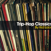 Trip Hop Classics By Kid Loco