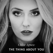 Chloe Agnew: The Thing About You