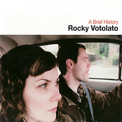 Rocky Votolato: A Brief History