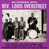 An Evening with Rev. Louis Overstreet, His Guitar, His Four Sons, and the Congregation of St. Luke Powerhouse Church of God in Christ