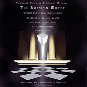 Mitchell: The Rosslyn Motet
