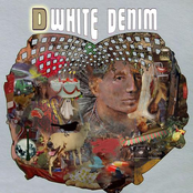 White Denim: D