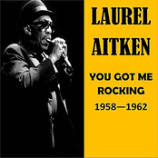 You Got Me Rockin by Laurel Aitken