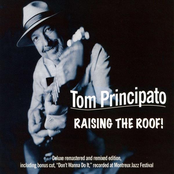 Tom Principato: Raising the Roof! (Remastered)