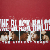 The Black Halos: The Violent Years