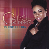 Carol Riddick: Moments Like This