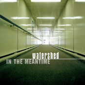 Watershed: In The Meantime