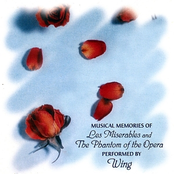 Musical Memories of Les Miserables and Phantom of the Opera Performed by Wing