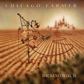 Chicago Farmer: Backenforth, Il