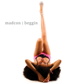 Madcon: Beggin