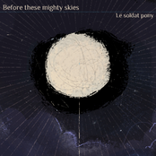Before These Mighty Skies by Le Soldat Pony