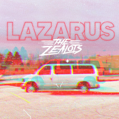 The Zealots: Lazarus