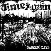 Darker Days by Time Again