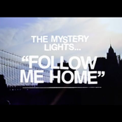 The Mystery Lights: Follow Me Home - Single