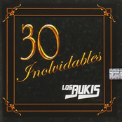 Los Bukis: 30 Inolvidables